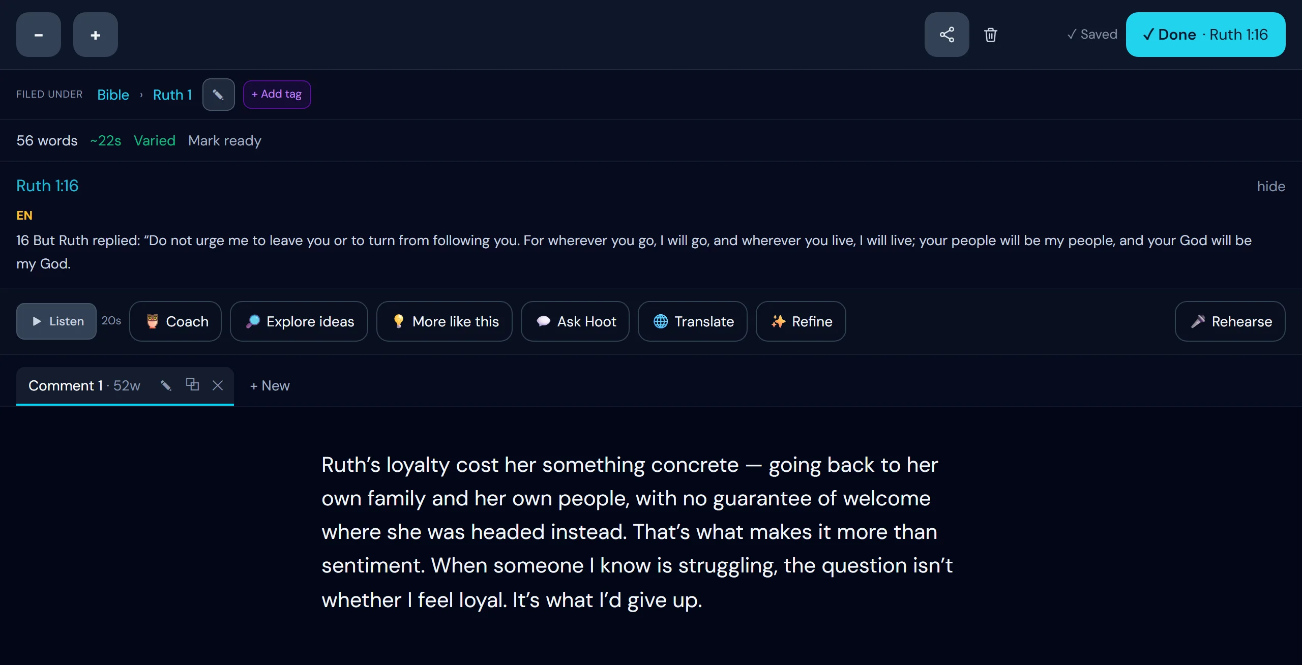 The comment workbench in Comment Coach: Ruth 1:16 as the material, the tools — Listen, Coach, Explore ideas, More like this, Ask Hoot, Translate, Refine, Rehearse — a finished comment beneath them, its word count and speaking time, and a Done button that returns to the verse.